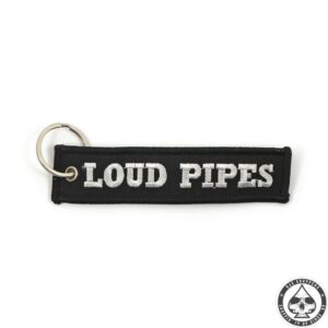 Loud pipes - Saves Lives Keychain