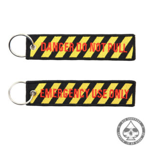 Danger Do not pull Keychain